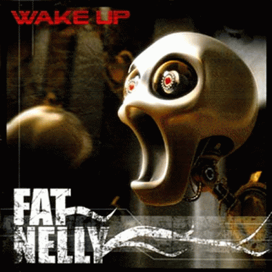 Fat Nelly : Wake Up